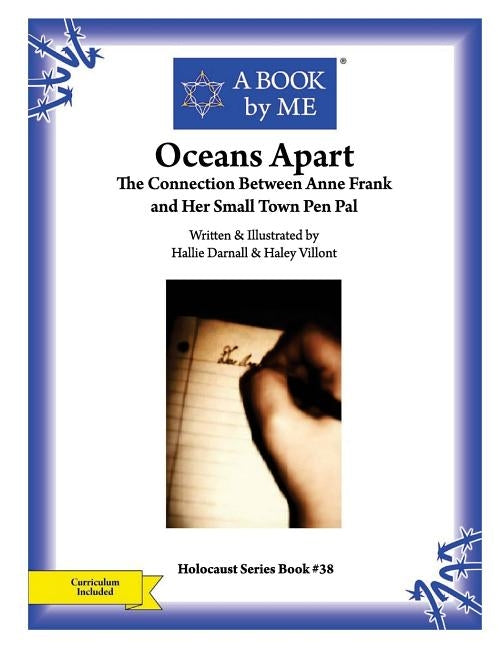 Oceans Apart: The Connection between Anne Frank and Her Small Town Pen Pal by Villont, Hallie Darnall &. Haley