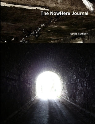 The NowHere Journal by Cuthbert, Lewis