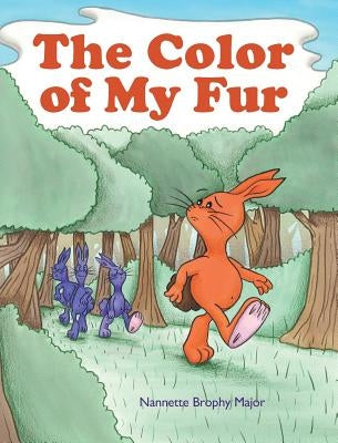 The Color of My Fur by Major, Nannette Brophy