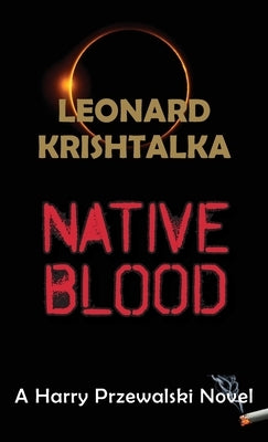 Native Blood by Krishtalka, Leonard