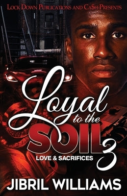 Loyal to the Soil 3 by Williams, Jibril
