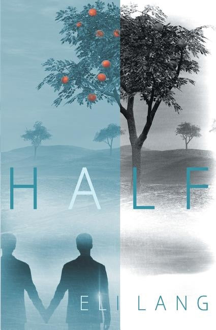 Half by Lang, Eli
