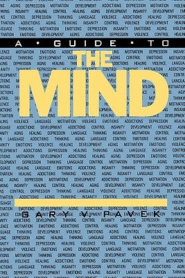 A Guide to the Mind by Pavek, Gary V.