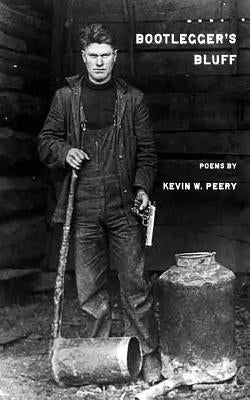 Bootlegger's Bluff by Peery, Kevin W.