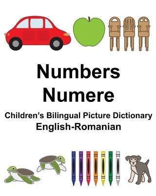 English-Romanian Numbers/Numere Children's Bilingual Picture Dictionary by Carlson, Suzanne