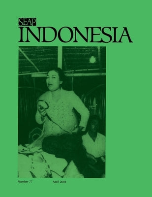 Indonesia Journal: April 2004 by Anderson, Benedict R. O'g