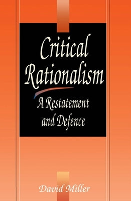 Critical Rationalism by Miller, David