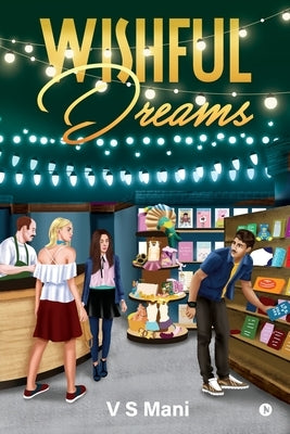 Wishful Dreams by V. S. Mani