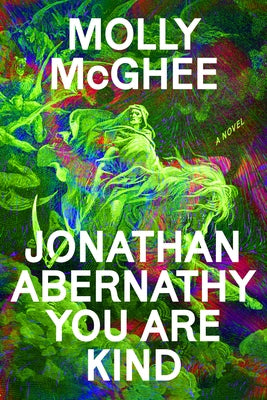 Jonathan Abernathy You Are Kind by McGhee, Molly