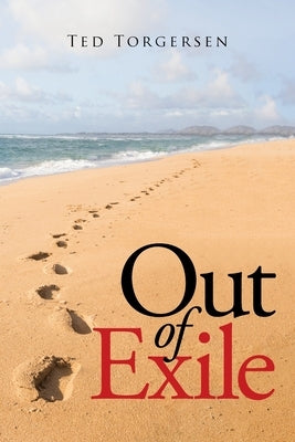 Out of Exile by Torgersen, Ted