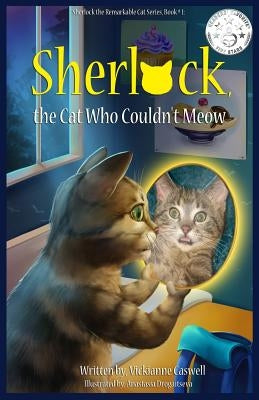 Sherlock, the Cat Who Couldn't Meow by Drogaitseva, Anastasia