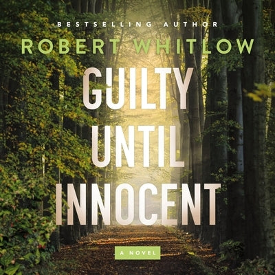Guilty Until Innocent by Whitlow, Robert