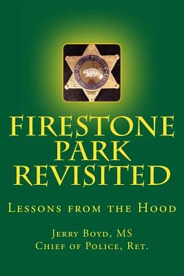 Firestone Park Revisited by Boyd MS, Jerry