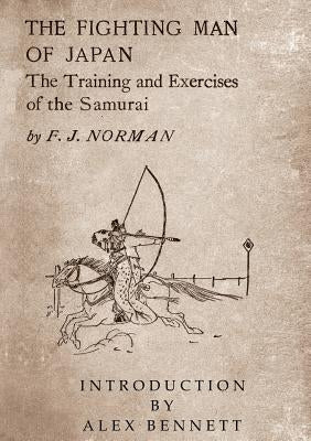 The Fighting Man of Japan by Norman, Francis James
