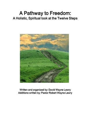 Pathway to Freedom by Lewry, David