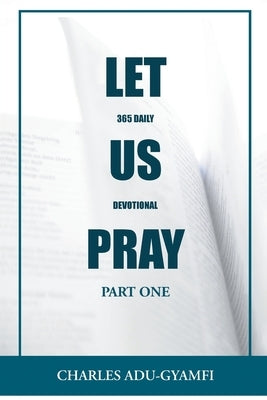Let Us Pray by Adu-Gyamfi, Charles