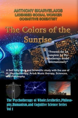 The Colors of the Sunrise: Black & White Version by Skarvelakis, Anthony