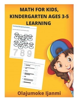 Math For Kids, Kindergarten Ages 3-5 Learning: Math Workbooks For Prekindergartens by Ijanmi, Olajumoke