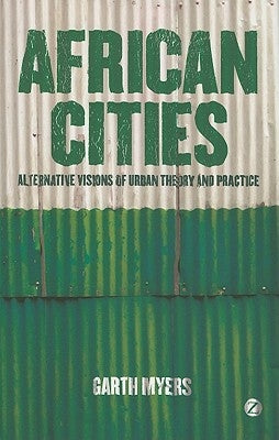 African Cities by Myers, Professor Garth