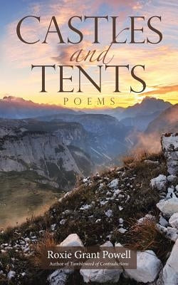 Castles and Tents: Poems by Grant Powell, Roxie