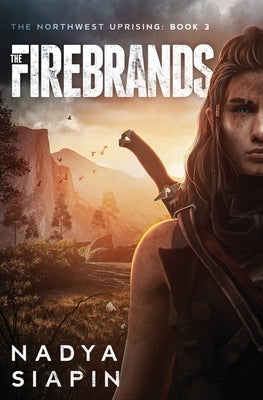 The Firebrands by Siapin, Nadya