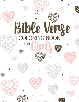 Bible Verse Coloring Book for Girls: Inspiring, Encouraging Scripture Phrases & Messages for Relaxing & Getting in Tune with the Spirit by Taylor, Allison