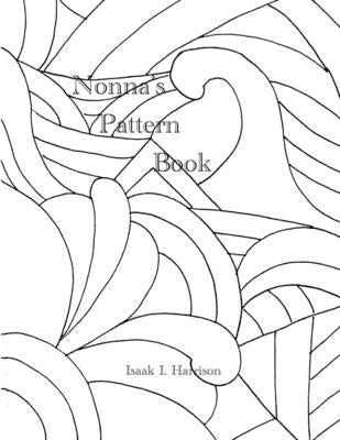 Nonna's Pattern Book by Harrison, Isaak