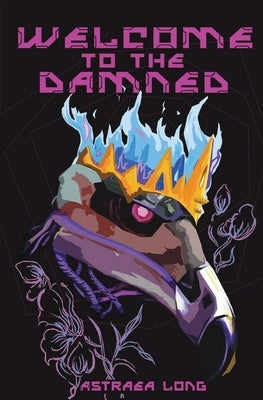 Welcome to the Damned by Long, Astraea