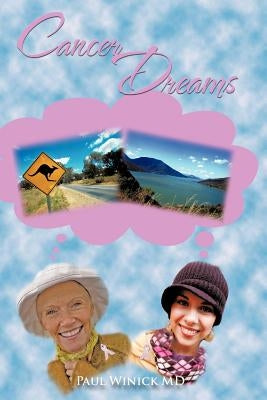 Cancer Dreams by Winick, Paul