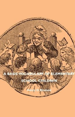 A Basic Vocabulary of Elementary School Children by Rinsland, Henry D.