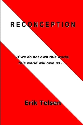 Reconception by Telsen, Erik