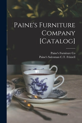 Paine's Furniture Company [catalog] by Paine's Furniture Co (Boston, Mass ).