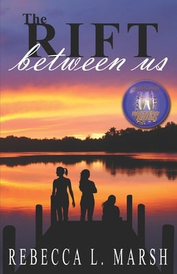 The Rift Between Us by Marsh, Rebecca L.
