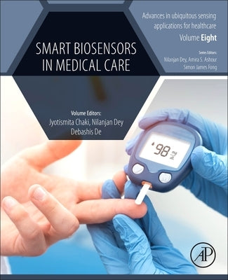 Smart Biosensors in Medical Care by Chaki, Jyotismita