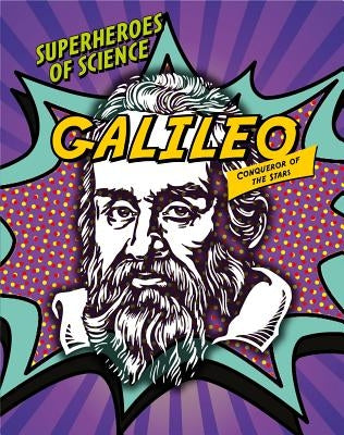 Galileo: Conqueror of the Stars by Dickmann, Nancy