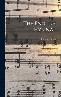 The English Hymnal by Hymnal, English