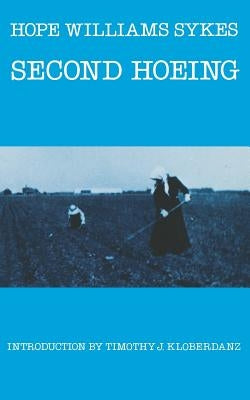 Second Hoeing by Sykes, Hope Williams
