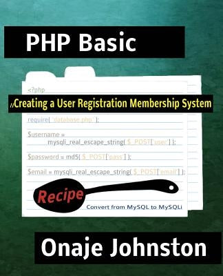 Creating a User Registration Membership System by Johnston Phd, Onaje
