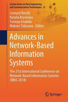 Advances in Network-Based Information Systems: The 21st International Conference on Network-Based Information Systems (Nbis-2018) by Barolli, Leonard