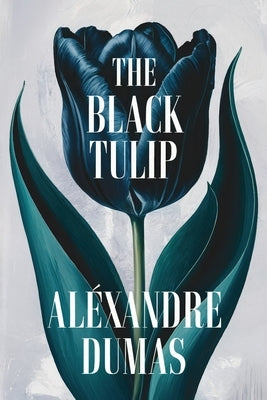 The Black Tulip: A New Translation by Petault, David