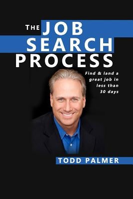 The Job Search Process: Find & Land a Great Job in 6 weeks or less! by Micallef, Jeanette