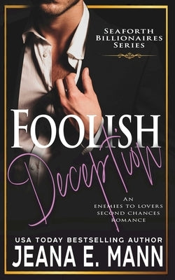 Foolish Deception by Mann, Jeana E.