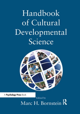 Handbook of Cultural Developmental Science by Bornstein, Marc H.