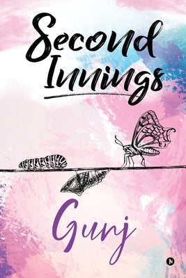 Second Innings by Gunj