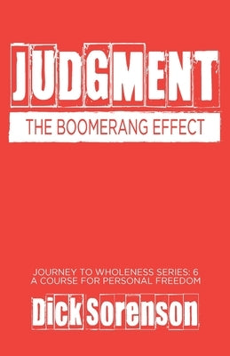 Judgment: The Boomerang Effect by Sorenson, Dick