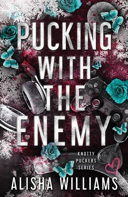 Pucking With The Enemy: A Hockey Omegaverse Standalone Romance by Williams, Alisha