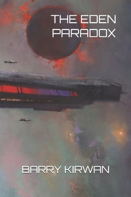 The Eden Paradox by Kirwan, Barry