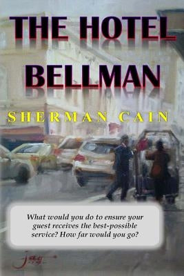 The Hotel Bellman by Cain, Sherman