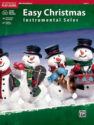 Easy Christmas Instrumental Solos, Level 1: Alto Sax, Book & Online Audio/Software [With CD (Audio)] by Galliford, Bill