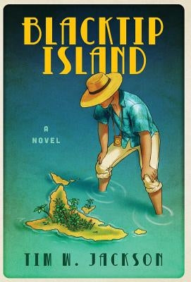 Blacktip Island by Jackson, Tim W.